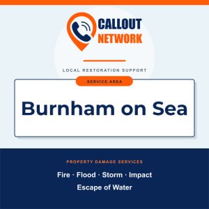 Callout Network are your trusted insurance approved building contractors for Fire and Flood Restoration Burnham on Sea. We specialise in fire, flood, impact, escape of water, and storm damage restoration.