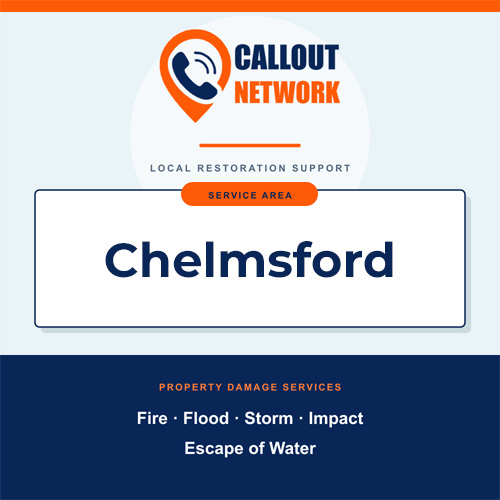 Callout Network Chelmsford service area graphic for fire, flood, storm, impact and escape of water damage