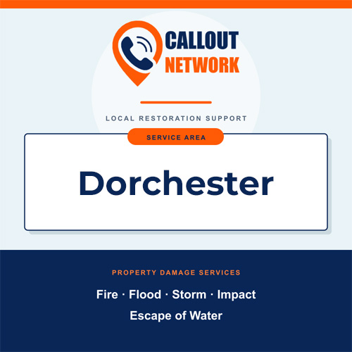 Callout Network Dorchester service area graphic for fire, flood, storm, impact and escape of water damage