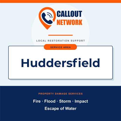 Callout Network Huddersfield service area graphic for fire, flood, storm, impact and escape of water damage