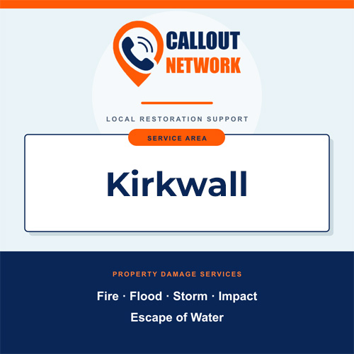Callout Network Kirkwall service area graphic for fire, flood, storm, impact and escape of water damage