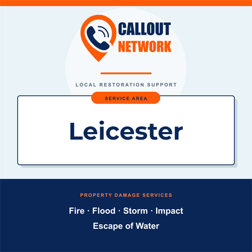 Callout Network Leicester service area graphic for fire, flood, storm, impact and escape of water damage