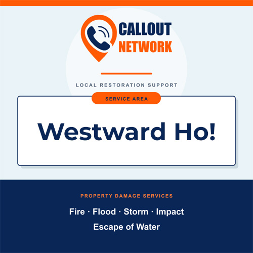 Callout Network Westward Ho service area graphic for fire, flood, storm, impact and escape of water damage