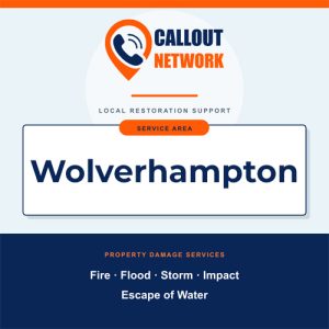 Callout Network Wolverhampton graphic listing fire, flood, storm, impact and escape of water restoration